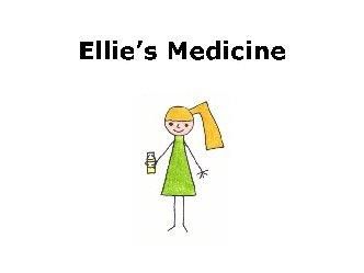 Ellie's Medicine